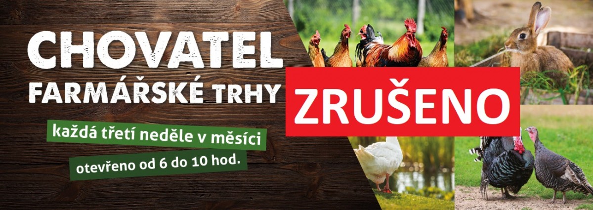 CHOVATEL <I>farmářské trhy</I> - ZRUŠENO